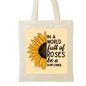 Sunflower Inspirational Quote Canvas Tote Bag | Floral Reusable Eco-Friendly Shopping Bag